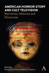 Enlarge image Cover: American Horror Story and Cult Television - Anthem Press