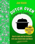 Cover: The Dutch Oven Camping Cookbook - Joel Walsh