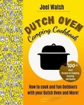 Cover: The Dutch Oven Camping Cookbook - Joel Walsh
