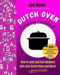 Cover: The Dutch Oven Camping Cookbook - Joel Walsh