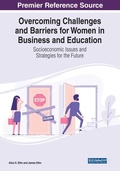 Cover: Overcoming Challenges and Barriers for Women in Business and Education: Socioeconomic Issues and Strategies for the Future - Business Science Reference