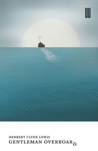 Enlarge image Cover: Gentleman Overboard - UEA Publishing Project