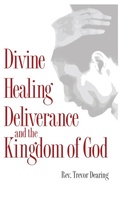 Cover: Divine Healing Deliverance and the Kingdom of God - Crossbridge Books