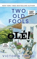 Cover: Two Old Fools - Ole! - LARGE PRINT - Ant Press