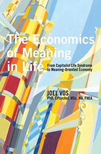 Abbildung von: The Economics of Meaning in Life - University Professors Press