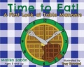 Cover: Time to Eat; A First Look at Table Manners - Kia Harris Juniors