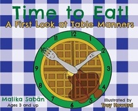 Enlarge image Cover: Time to Eat; A First Look at Table Manners - Kia Harris Juniors
