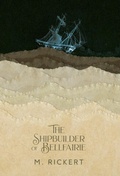 Cover: The Shipbuilder of Bellfairie - Undertow Publications