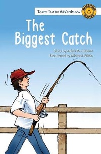 Enlarge image Cover: The Biggest Catch - Wendy Pye Publishing Ltd