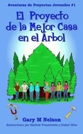 Cover: El Proyecto de la Mejor Casa en el Arbol - Gazza's Guides
