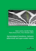 Cover: Agroecological transitions, between determinist and open-ended visions - Peter Lang Verlag