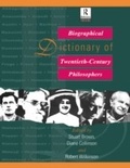 Cover: Biographical Dictionary of Twentieth-Century Philosophers - Routledge