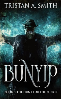 Abbildung von: The Hunt For The Bunyip - Next Chapter