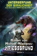 Cover: Kriegsgrund (Unterwerfung der Wirklichkeit Buch 7) - Magic Dome Books