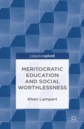 Abbildung von: Meritocratic Education and Social Worthlessness - Palgrave Pivot