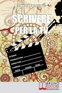 Abbildung von: Scrivere per la TV - Bruno Editore