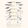 Cover: You Feel It Just Below the Ribs Lib/E - HarperCollins