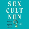 Cover: Sex Cult Nun - HarperCollins