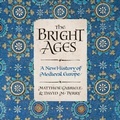 Cover: The Bright Ages - HarperCollins