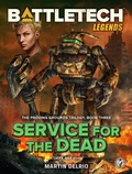 Cover: BattleTech Legends: Service for the Dead - BattleTech Legends