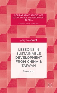 Enlarge image Cover: Lessons in Sustainable Development from China & Taiwan - Palgrave Pivot