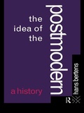 Cover: The Idea of the Postmodern - Routledge