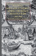 Cover: Peace and Authority During the French Religious Wars c.1560-1600 - Palgrave Macmillan