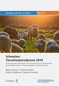 Abbildung von: Schweizer Tierschutzstrafpraxis 2019 - Jahresanalyse des landesweiten Tierschutzstrafvollzugs - Schulthess Juristische Medien