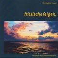 Cover: Friesische Feigen - Isensee, Florian, GmbH