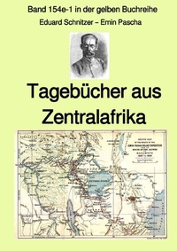 Abbildung von: gelbe Buchreihe / Tagebücher aus Zentralafrika - Band 154e-1 in der gelben Buchreihe bei Jürgen Ruszkowski - epubli