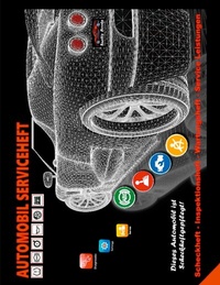 Abbildung von: AUTOMOBIL SERVICEHEFT KFZ Scheckheft Inspektionsheft Wartungsheft Service Leistungen - BoD - Books on Demand
