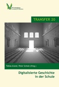 Cover: Digitalisierte Geschichte in der Schule - Schneider bei wbv