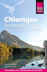Abbildung von: Reise Know-How Reiseführer Chiemgau, Berchtesgadener Land (mit Rosenheim und Ausflug nach Salzburg) - Reise Know-How Verlag Peter Rump GmbH