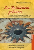 Cover: Zu Bethlehem geboren - Lesebuch zur Weihnachtszeit - TRIGA Der Verlag Gerlinde He&szlig;
