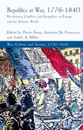 Cover: Republics at War, 1776-1840 - Palgrave Macmillan