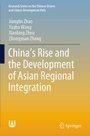 Cover: China's Rise and the Development of Asian Regional Integration - Springer