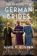 Cover: The School for German Brides - William Morrow Paperbacks