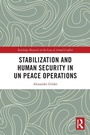Cover: Stabilization and Human Security in UN Peace Operations - Routledge