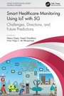 Cover: Smart Healthcare Monitoring Using IoT with 5G - CRC Press