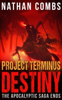 Abbildung von: Project Terminus Destiny - Nathan Combs