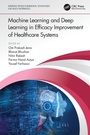 Cover: Machine Learning and Deep Learning in Efficacy Improvement of Healthcare Systems - CRC Press