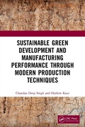 Cover: Sustainable Green Development and Manufacturing Performance through Modern Production Techniques - CRC Press