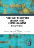 Cover: Politics of Memory and Oblivion in the European Context - Routledge