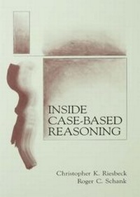 Enlarge image Cover: Inside Case-Based Reasoning - Psychology Press Ltd