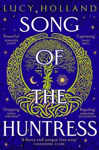 Abbildung von: Song of the Huntress - Macmillan