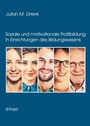 Cover: Soziale und motivationale Profilbildung in Einrichtungen des Bildungswesens - Pabst Science Publishers