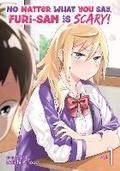 Cover: No Matter What You Say, Furi-san is Scary! Vol. 1 - Seven Seas Entertainment, LLC