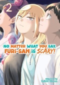 Cover: No Matter What You Say, Furi-san is Scary! Vol. 2 - Seven Seas Entertainment, LLC