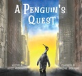 Cover: A Penguin's Quest - Notable Kids Publishing