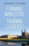Cover: Forming Ministers or Training Leaders? - Wipf & Stock Publishers